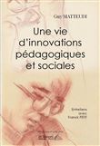 Une vie d'innovations pédagogiques et sociales