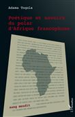 Poétique et savoirs du polar d'Afrique francophone