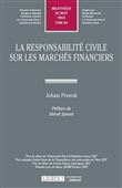 La responsabilite civile sur les marches financiers