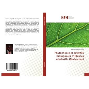 Phytochimie et activités biologiques d'Hibiscus sabdariffa (Malvaceae