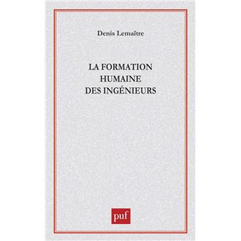 La formation humaine des ingénieurs