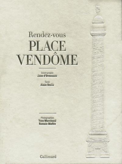 Rendez vous place Vendôme - Alain Stella - relié