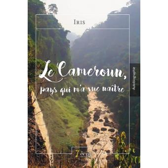 Le Cameroun, pays qui m’a vue naître