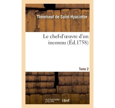 Le chef-d'oeuvre d'un inconnu - Thémiseul de Saint-Hyacinthe - broché
