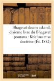 Bhagavat dasam askand, dixième livre du Bhagavat pourana : Krichna et sa doctrine