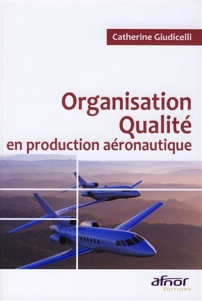 Organisation qualité en production aéronautique