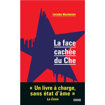 La face cachée du Che