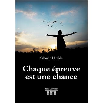 Chaque épreuve est une chance