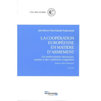 La coopération européenne en matière d'armement, un renforcement nécessaire