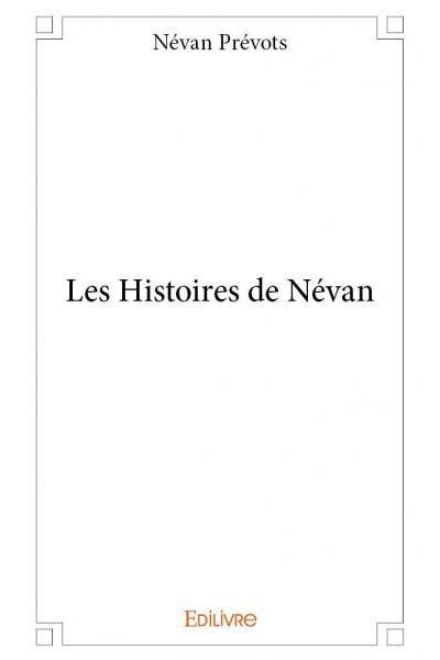 Les fabuleuses histoires de Névan
