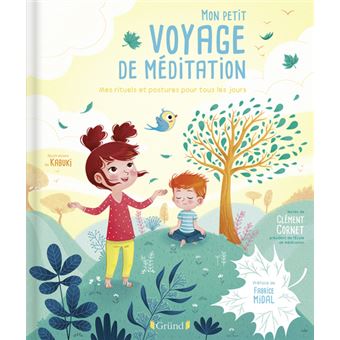 Mon petit voyage de méditation - Mes rituels et postures pour tous les jours