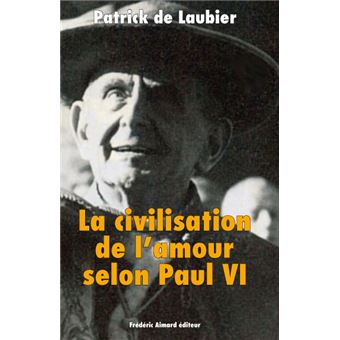 La civilisation de l'amour selon Paul VI