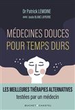 Médecines douces pour temps durs