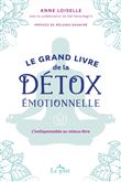 Le grand livre de la détox émotionnelle - L'indispensable au mieux-être
