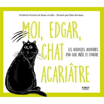 Journal Intime D Un Chat Acariatre Les Nouvelles Aventures D Un Chat Tome 02 Moi Edgar Chat Acariatre 2 Frederic Pouhier Susie Jung Hee Jouffa Rita Berman Relie Achat Livre Ou Ebook Fnac Journal Intime D Un Chat Acariatre Les Nouvelles Aventures D Un Chat Tome 02 Moi Edgar Chat Acariatre 2 Frederic Pouhier Susie Jung Hee Jouffa Rita Berman Relie Achat Livre Ou Ebook Fnac