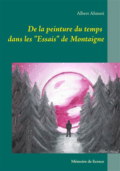 De la peinture du temps dans les essais de montagne