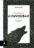 En quête de l'invisible