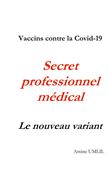 Vaccins contre la Covid-19. Secret professionnel médical : Le nouveau variant