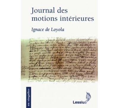 Journal des motions intérieures - Ignace de Loyola - broché
