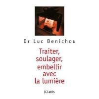 Traiter, soulager, embellir avec la lumière