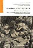 Soldats d'entre-deux : identités nationales et loyautés d'après les témoignage