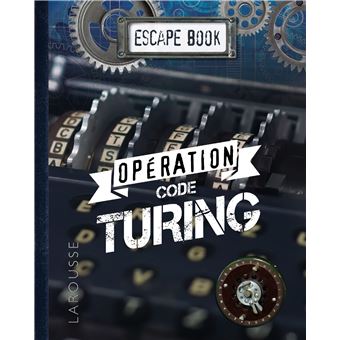 ESCAPE BOOK Opération code de TURING