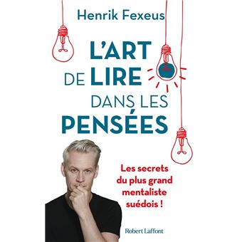 L'Art de lire dans les pensees - Les Secrets du plus grand mentaliste suedois ! - 1