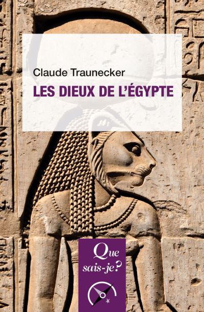 Les Dieux de l'Égypte 7e édition - Claude Traunecker (2024)