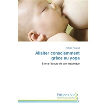 Allaiter consciemment grâce au yoga