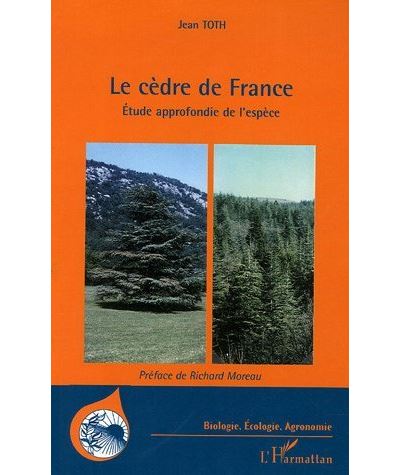 Le cèdre de France - Jean Toth - broché