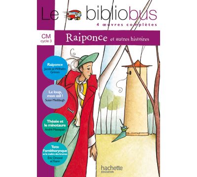 Le Bibliobus N° 22 CM - Raiponce - Livre de l'élève - Ed.2007