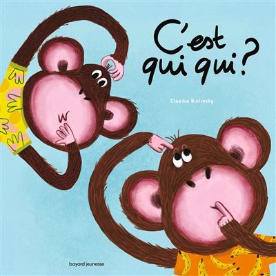 C'est qui qui ? - Claudia Bielinsky - cartonné