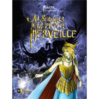 Au secours de la Petite Merveille