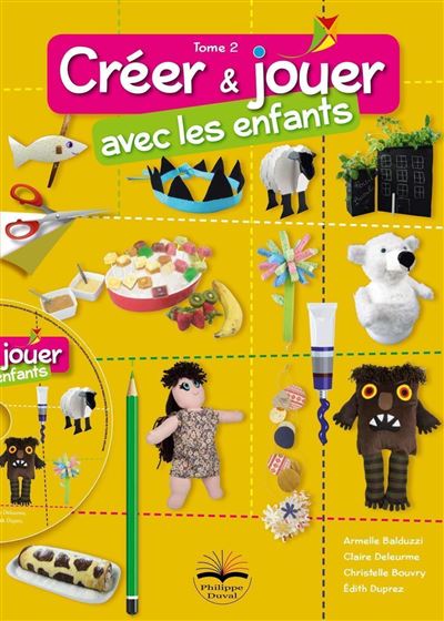Créer et jouer avec les enfants