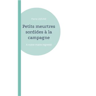 Petits meurtres sordides à la campagne