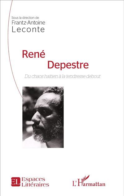 René Depestre - Frantz-Antoine Leconte (Direction)