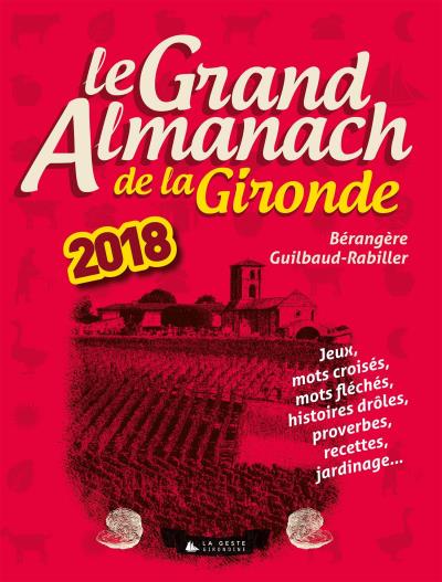 Le grand almanach 2018 de la Gironde