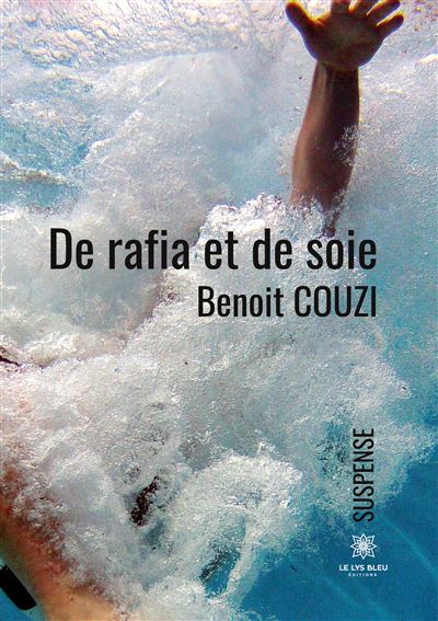 De rafia et de soie - Benoit Couzi - broché