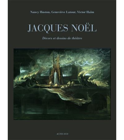 Jacques Noël, la scène est un monde
