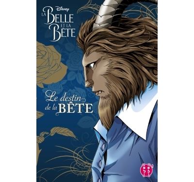 La Belle et la Bête - Le destin de la Bête