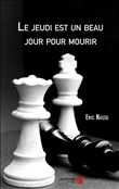 Le jeudi est un beau jour pour mourir