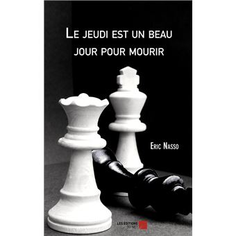 Le jeudi est un beau jour pour mourir