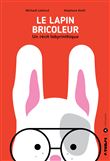 Le Lapin bricoleur