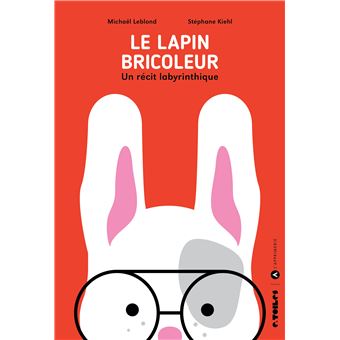 Le Lapin bricoleur