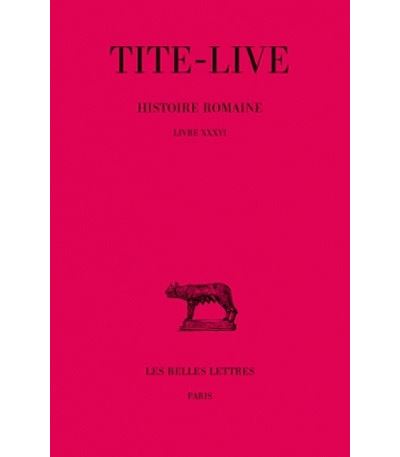 Histoire romaine. Tome XXVI : Livre XXXVI -  Tite-Live - broché