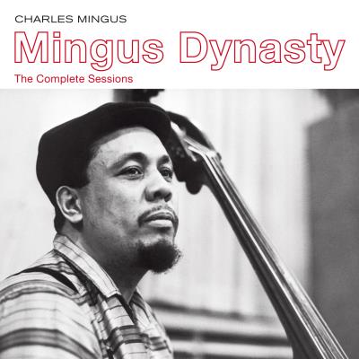 Mingus dynasty/complete sessions