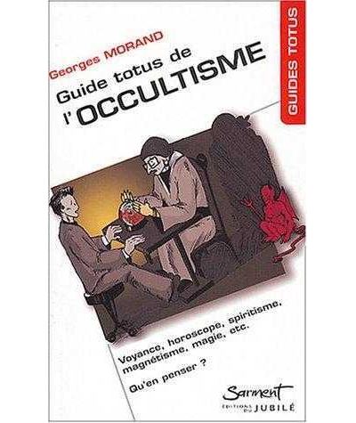 Guide Totus - De l'occultisme - Georges Morand - Poche
