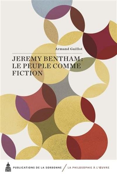 Jeremy Bentham : le peuple comme fiction - Armand Guillot - broché