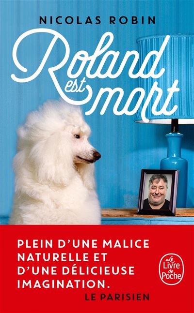 Roland est mort - Nicolas Robin - Poche