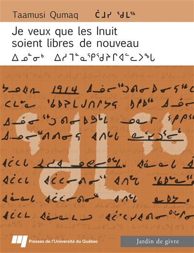 Je veux que les Inuit soient libres de nouveau (français/inuktitut) - Taamusi Quimaq - broché